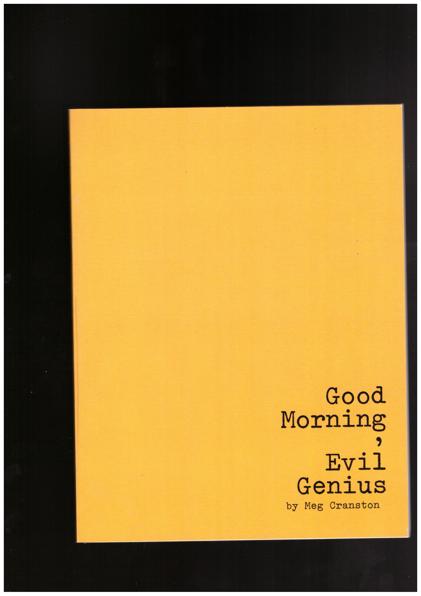 CRANSTON, Meg - Good Morning Evil Genius